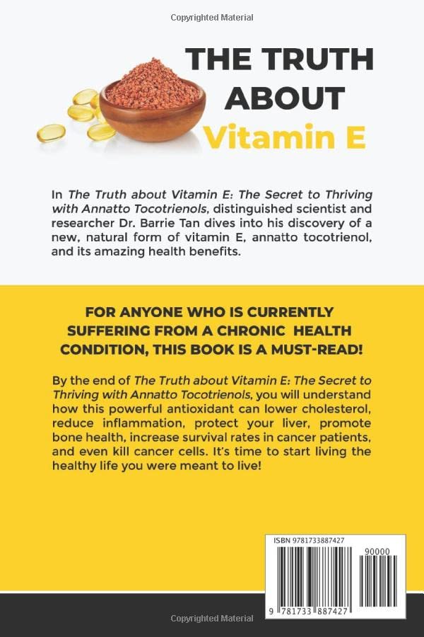 The Truth about Vitamin E: The Secret to Thriving with Annatto Tocotrienols