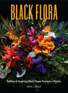 black flora: profiles of inspiring black flower farmers + florists