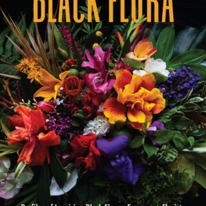 Black Flora: Profiles of Inspiring Black Flower Farmers + Florists