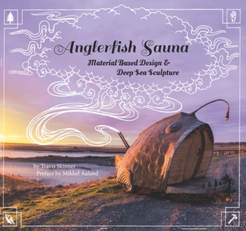 Anglerfish Sauna: Material Based Design and Deep Sea Sculpture