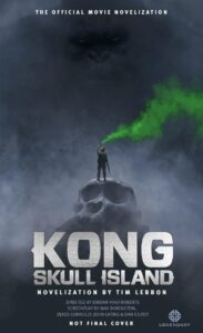 kong: skull island - the official movie novelization