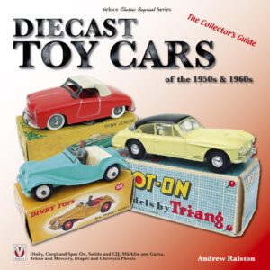 diecast toy cars of the 1950s & 1960s: the collector's guide (veloce classic reprint)