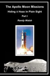 the apollo moon missions: hiding a hoax in plain sight (part)