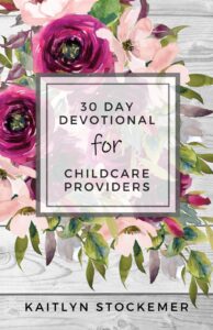 30 day devotional for childcare providers