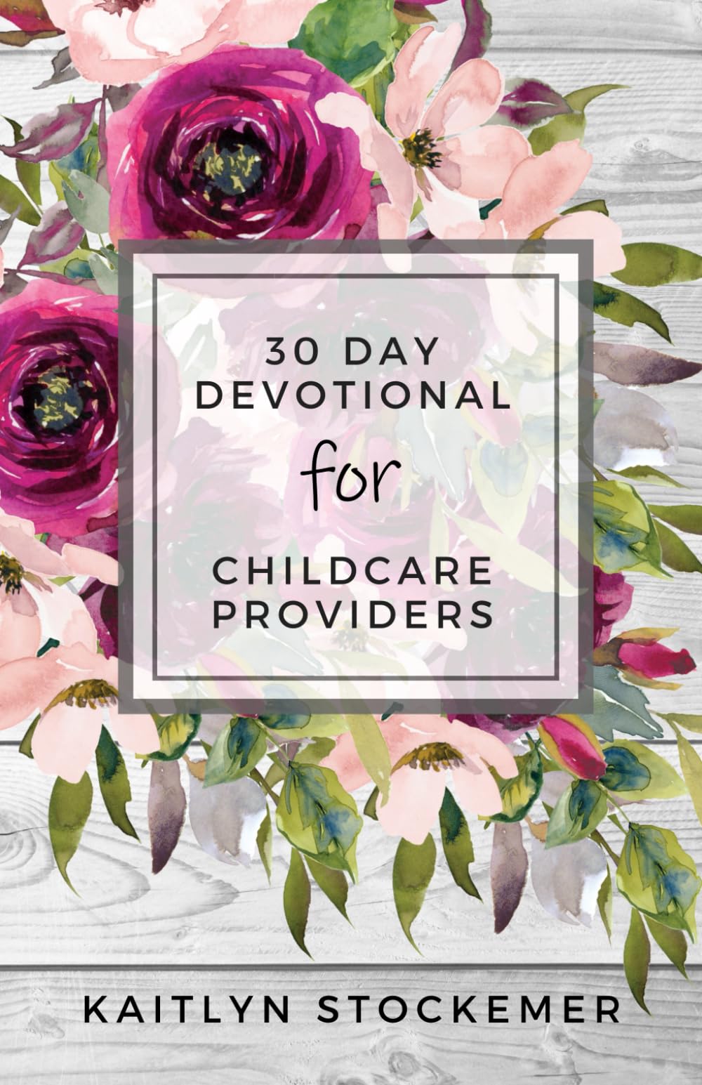 30 Day Devotional for Childcare Providers