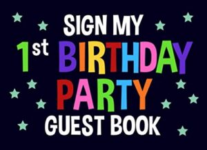 sign my 1st birthday party guest book: blue birthday activity and keepsake guest book for 1 year old party supplies