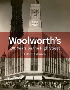 woolworth's: 100 years on the high street (historic england)