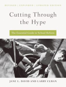 cutting through the hype: the essential guide to school reform