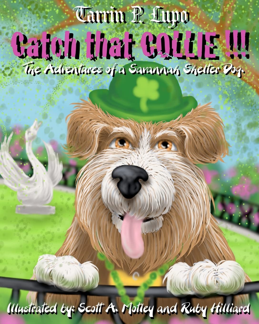 Catch That Collie: A tale about becoming a responsible pet owner