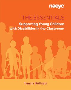 the essentials: supporting young children with disabilities in the classroom (the essentials series)