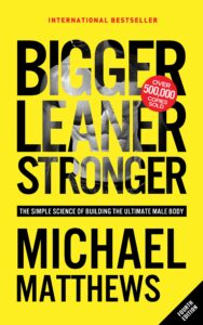 bigger leaner stronger: the simple science of building the ultimate male body