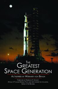 the greatest space generation as inspired by wernher von braun