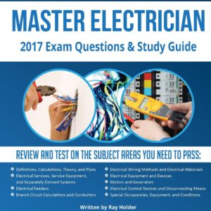 2017 Master Electrician Exam Questions and Study Guide