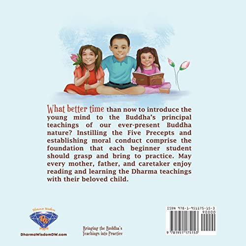 My First Dharma Book: A Children's Book on The Five Precepts and Five Mindfulness Trainings In Buddhism. Teaching Kids The Moral Foundation To Succeed ... the Buddha's Teachings into Practice)