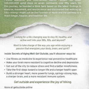 SECRETS OF AGING WELL: GET OUTSIDE: The Fitness You Can't Get in a Gym- Be Healthier, Recharge Your Brain, Prevent Burnout, Find More Joy, and Maybe Live to be 100