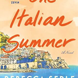 One Italian Summer: A Novel