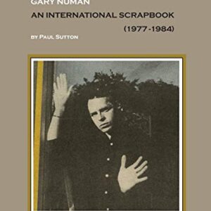 Gary Numan, An International Scrapbook: 1977-1984 (First Edition (350 Copies))