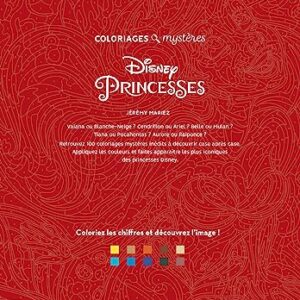 Coloriages mystères Disney - Princesses: Coloriez les chiffres et découvrez l'image