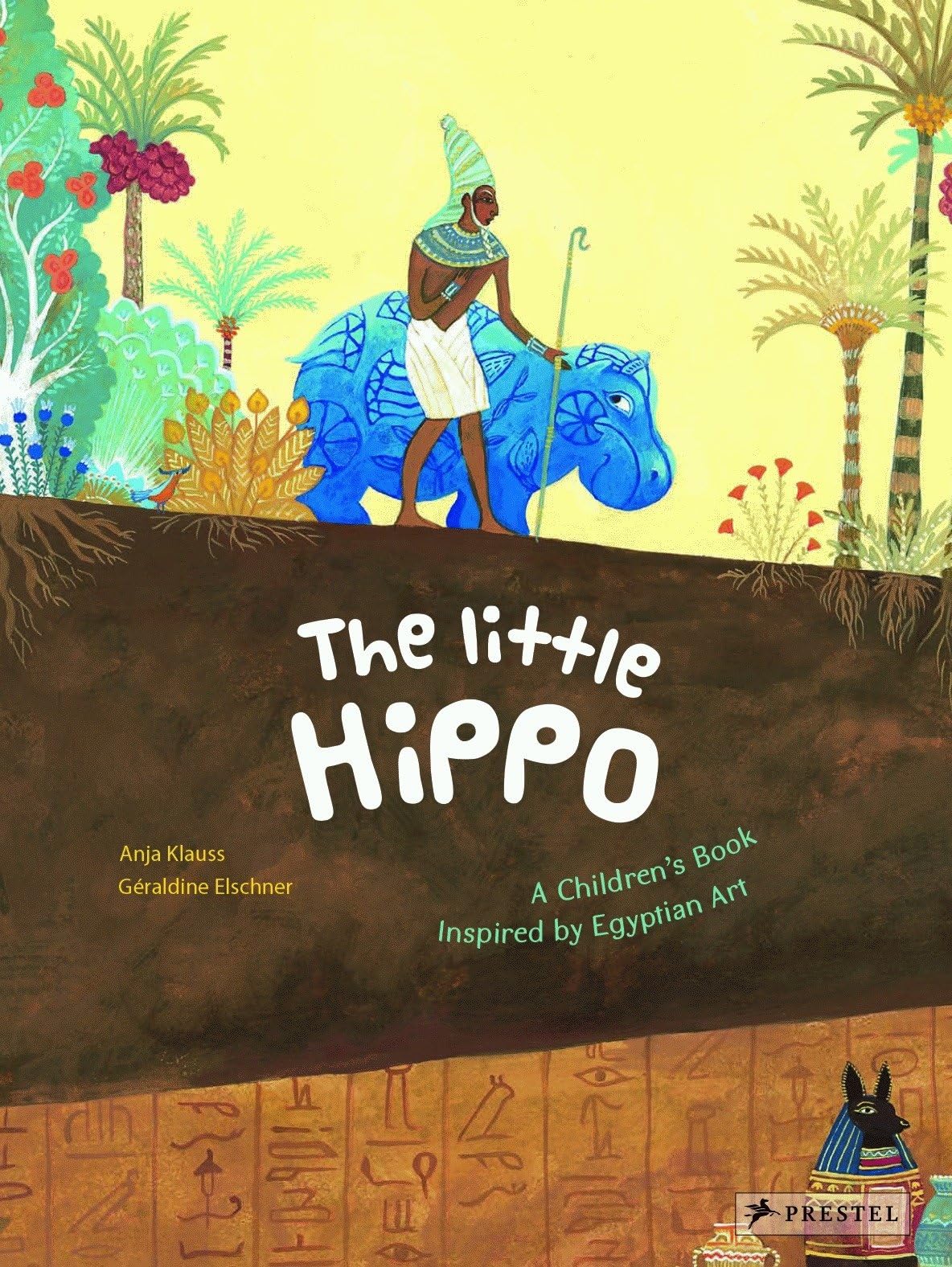 The Little Hippo: A Children's Book Inspired by Egyptian Art (Children ...