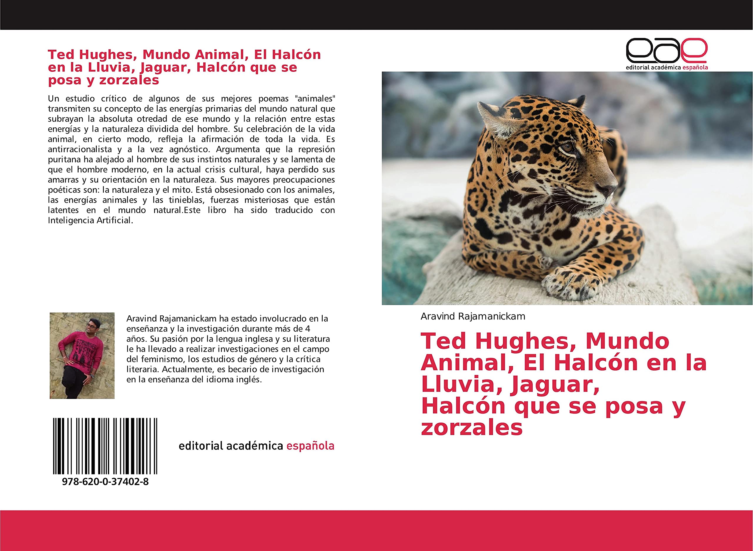 Ted Hughes, Mundo Animal, El Halcón en la Lluvia, Jaguar, Halcón que se posa y zorzales (Spanish Edition)