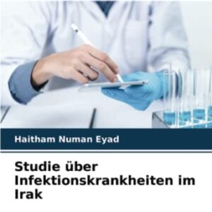 Studie über Infektionskrankheiten im Irak (German Edition)