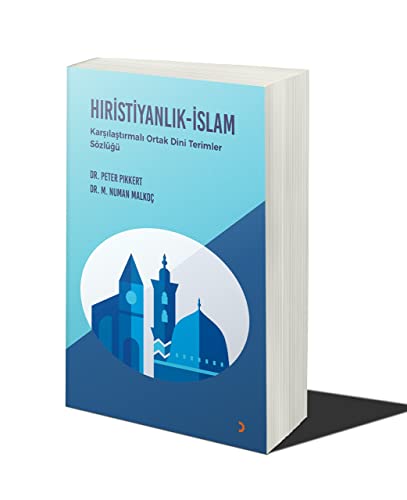 Hiristiyanlik - Islam: Karsilastirmali Ortak Dini Terimler Sözlügü