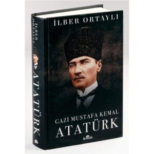 Gazi Mustafa Kemal Atatürk (Ciltli) (Turkish Edition)