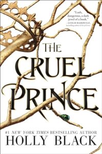 the cruel prince (the folk of the air, 1)