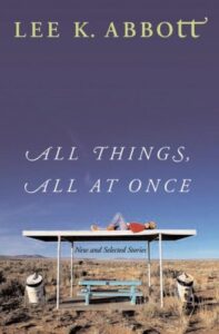 all things, all at once: new and selected stories