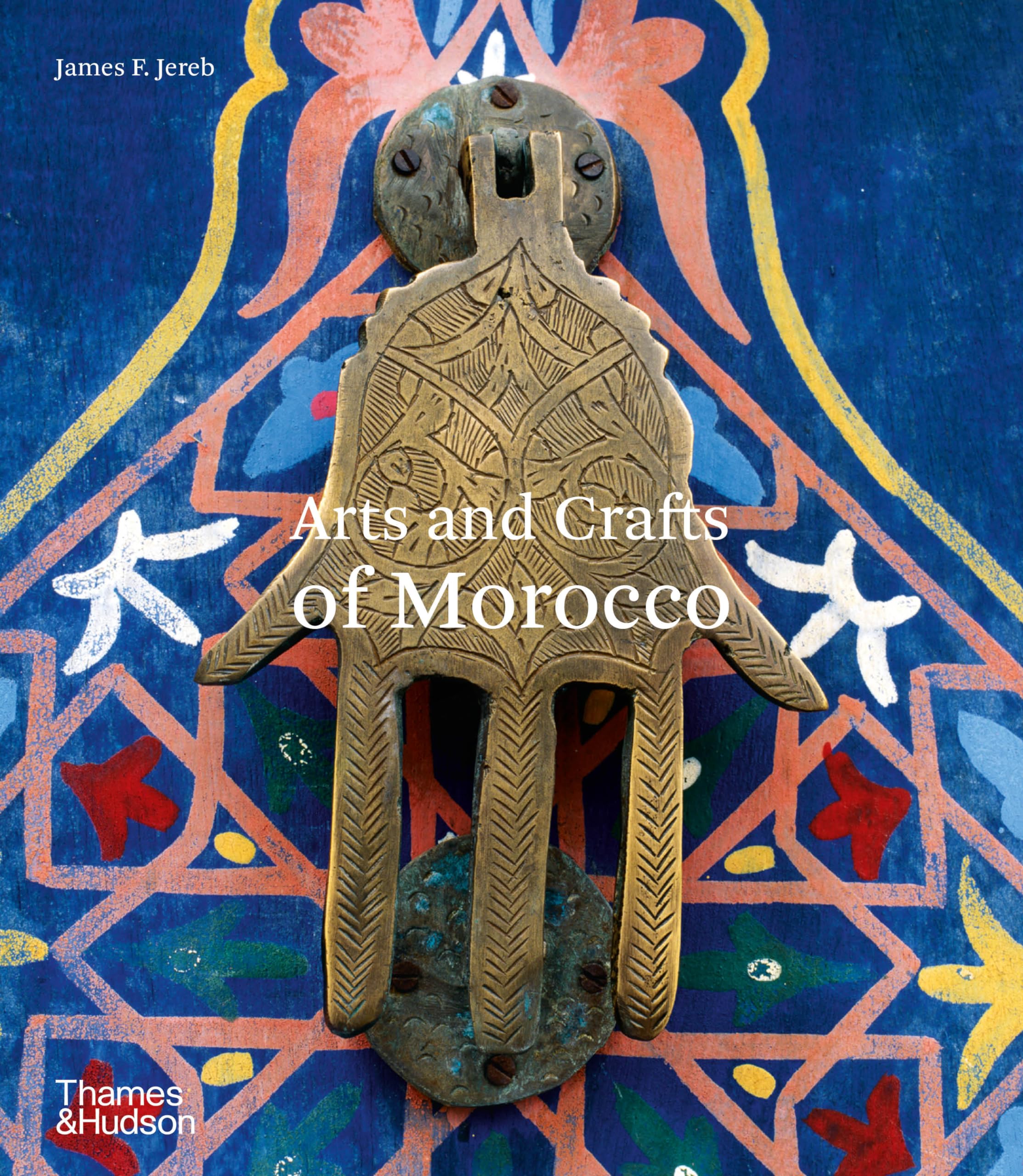 Arts and Crafts of Morocco (Arts & Crafts)