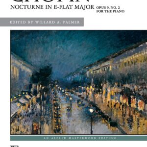 Nocturne in E-flat Major, Op. 9, No. 2 (Alfred Masterwork Edition)