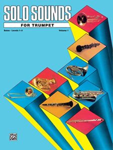 solo sounds for trumpet, vol 1: levels 1-3 solo book