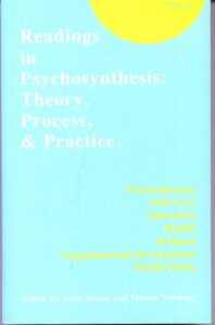 readings in psychosynthesis: theory process and practice