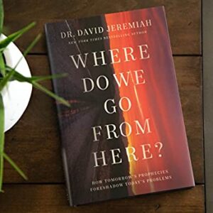 Where Do We Go from Here?: How Tomorrow's Prophecies Foreshadow Today's Problems