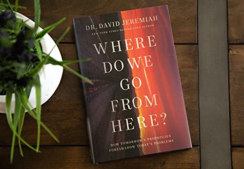 Where Do We Go from Here?: How Tomorrow's Prophecies Foreshadow Today's Problems