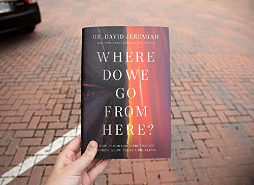 Where Do We Go from Here?: How Tomorrow's Prophecies Foreshadow Today's Problems