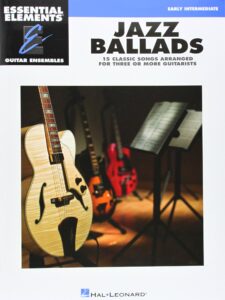 jazz ballads - ess elements guitar ensembles early intermediate (essential elements: guitar ensembles)