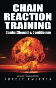 chain reaction training: exercising the nuclear option for combat strength and conditioning