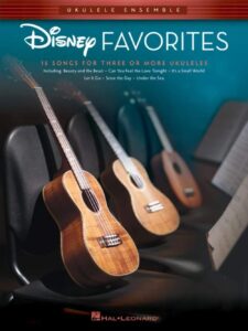 disney favorites: ukulele ensembles early intermediate