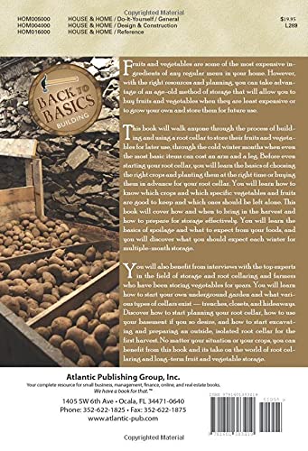 The Complete Guide to Your New Root Cellar How to Build an Underground Root Cellar and Use It for Natural Storage of Fruits and Vegetables (Back-To-Basics)