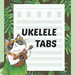 Ukelele Tabs: Large Blank Uke Tablature Composition Notebook for Music Teachers, Students, and Composers - Hawaiian Cat