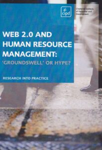 web 2.0 and human resource management: 'groundswell' or hype?