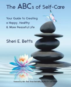 the abcs of self-care: your guide to creating a happy, healthy & more peaceful life