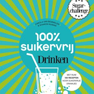 100 % suikervrij drinken (Dutch Edition)