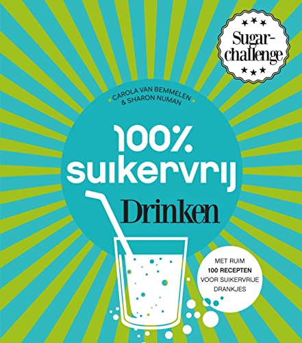 100 % suikervrij drinken (Dutch Edition)