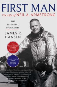 first man: the life of neil a. armstrong