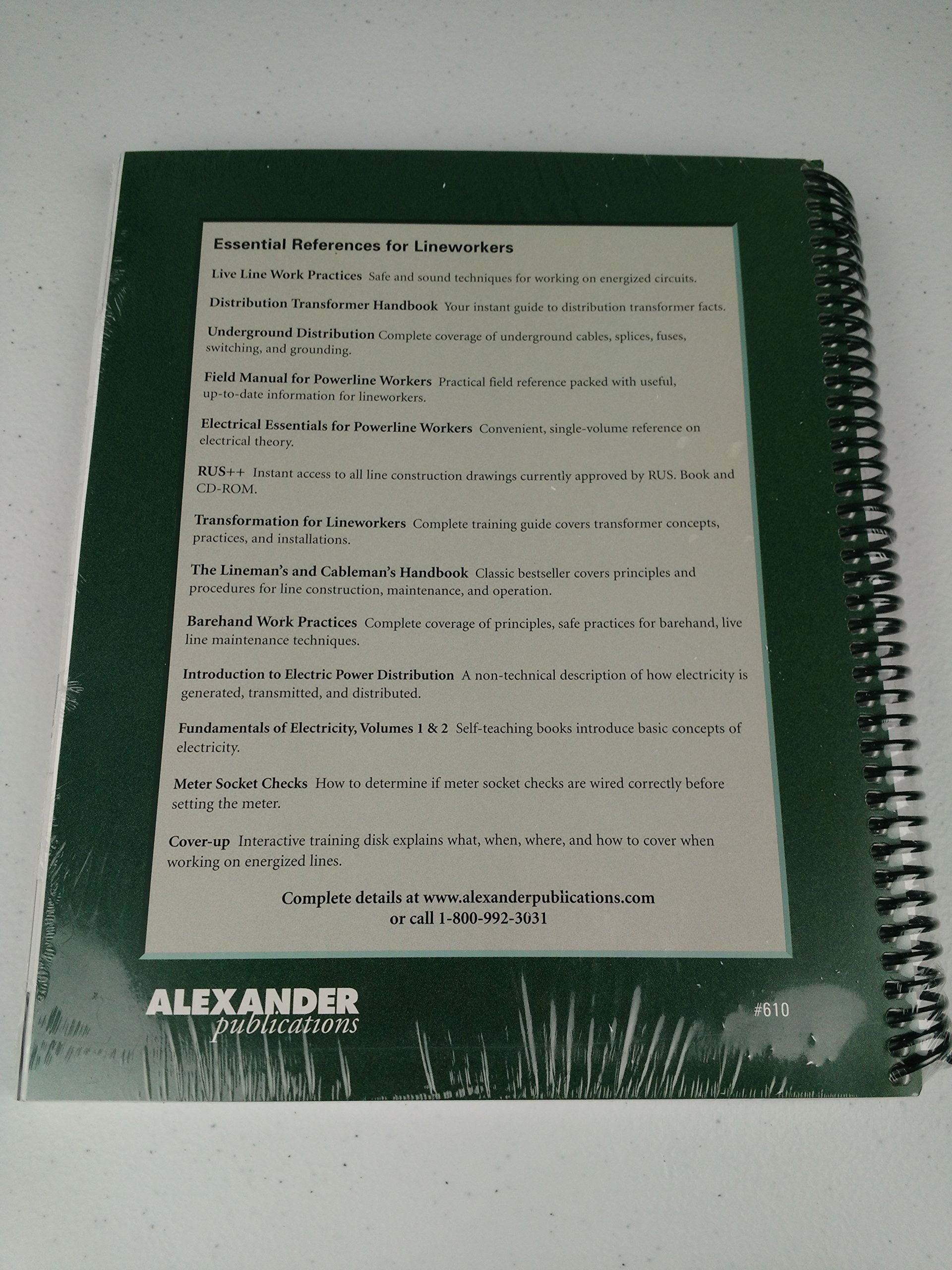 The Lineworker's Rigging Handbook: How to safely lift field equipment using ropes,knots, splices, blocks, and slings