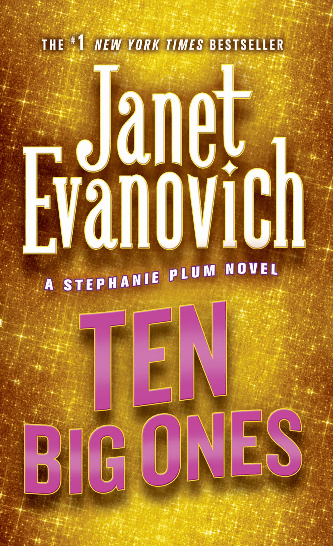 Ten Big Ones (Stephanie Plum, No. 10): A Stephanie Plum Novel