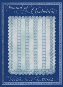 mary fitch #5 - manual of crocheting c.1915