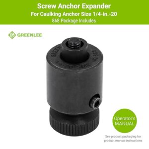 Greenlee 868 Screw Anchor Expander for Caulking Anchor Size 1/4-20